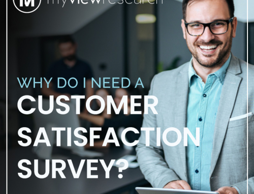 Why Do I Need A Customer Satisfaction Survey?