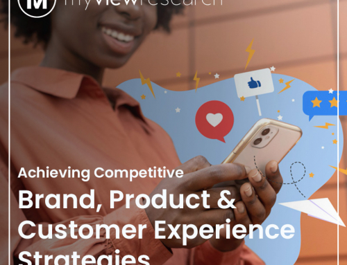 Achieving Competitive Brand, Product & Customer Experience Strategies